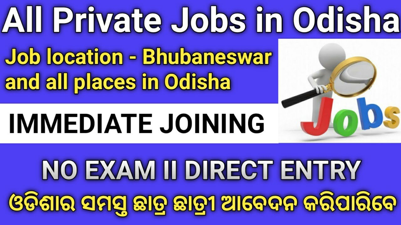 All Private Jobs In Bhubaneswar || Immediate Joining || No Exam || Direct Entry || Odisha Job Info