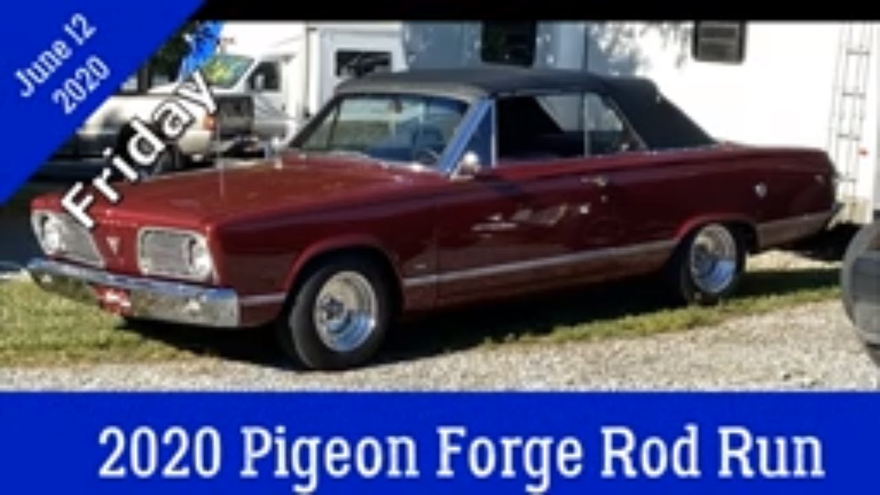 2020 Spring Pigeon Forge Rod Run Friday June 12