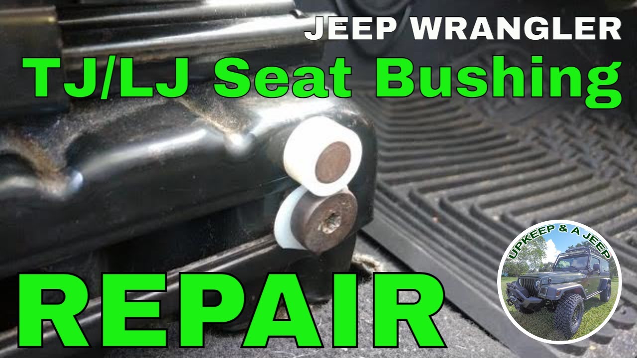 Seat Bushing Repair Jeep Wrangler TJ LJ Front Seats