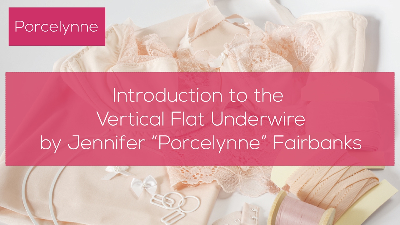 Introduction to Underwires and the New Vertical Flat Underwire