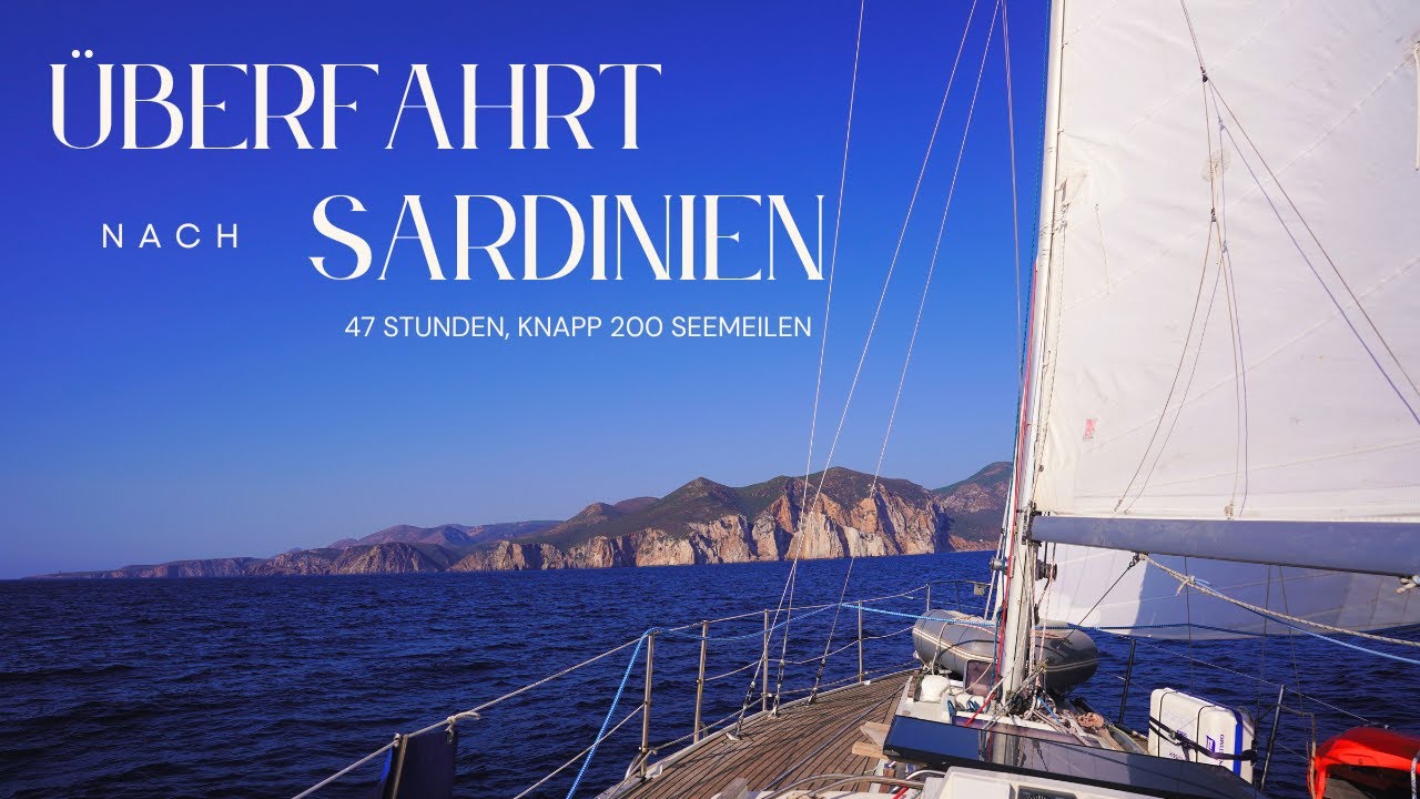 Überfahrt von Menorca nach Sardinien  | S.3 Ep.10