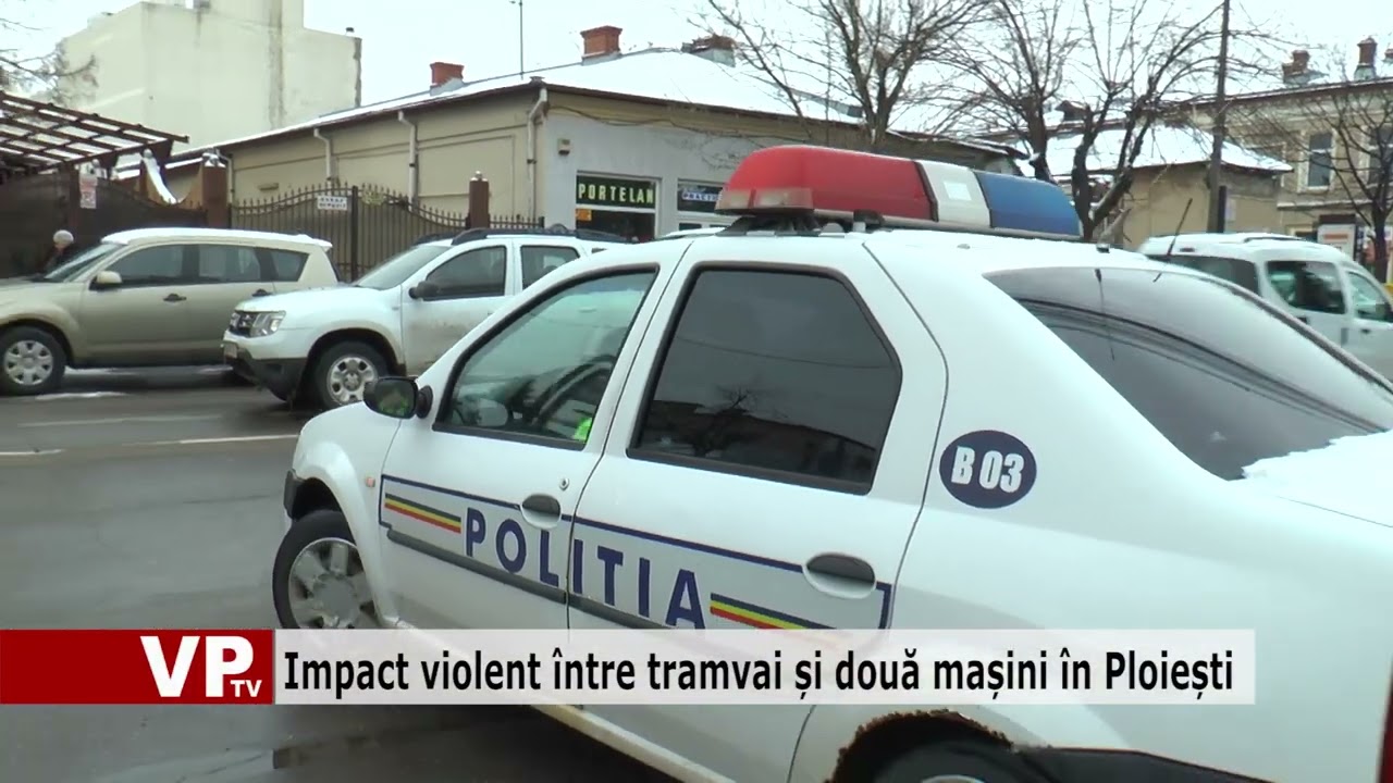 Impact violent între tramvai și două mașini în Ploiești
