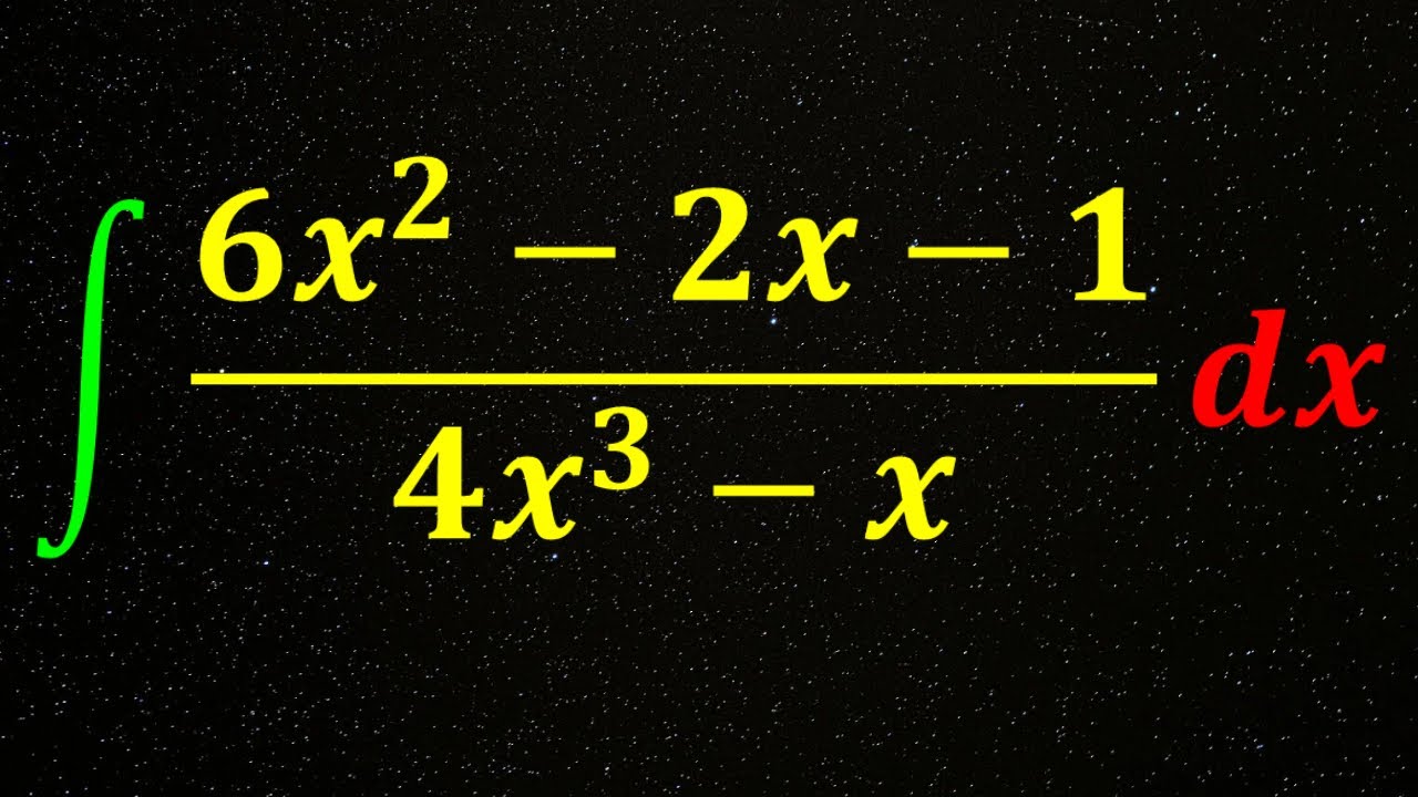 integral de 6x al cuadrado menos 2x menos 1 entre 4x al cubo menos x [PASO A PASO]