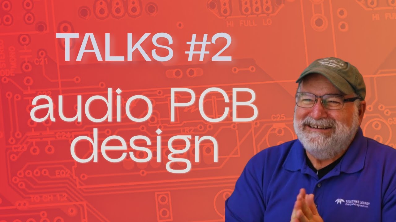 TALKS #2: PCB design for audio with Prof. Eric Bogatin