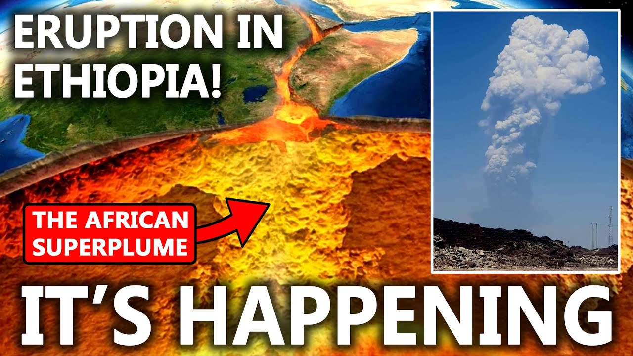 The African Superplume IS AWAKENING as Hayli Gubbi Volcano ERUPTS for the First Time in 10,000 Years