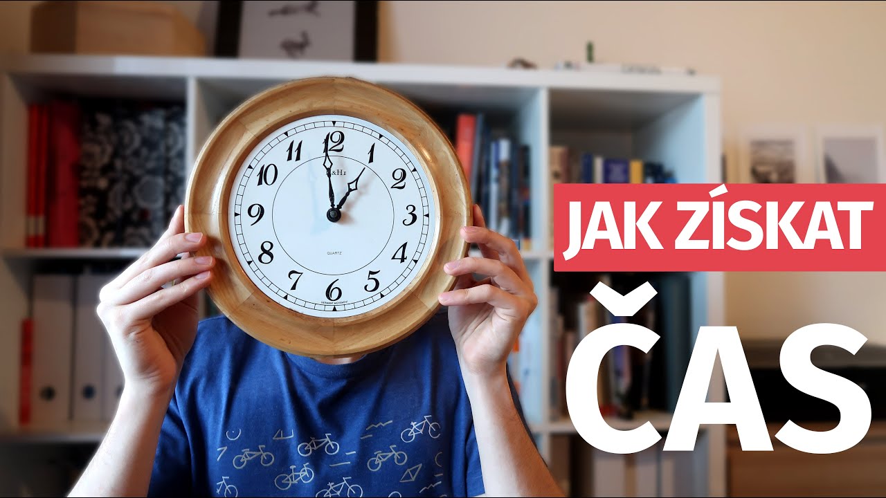 3 zásadní TIME MANAGEMENT tipy! Aneb Jak získat více času