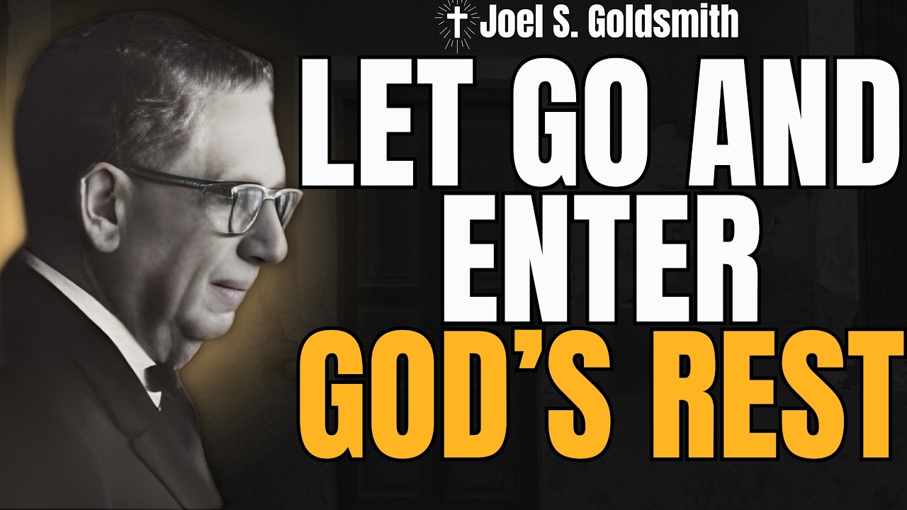 JOEL S. GOLDSMITH: STOP OVERTHINKING and Enter GOD’S PEACE, POWER, and KINGDOM REST