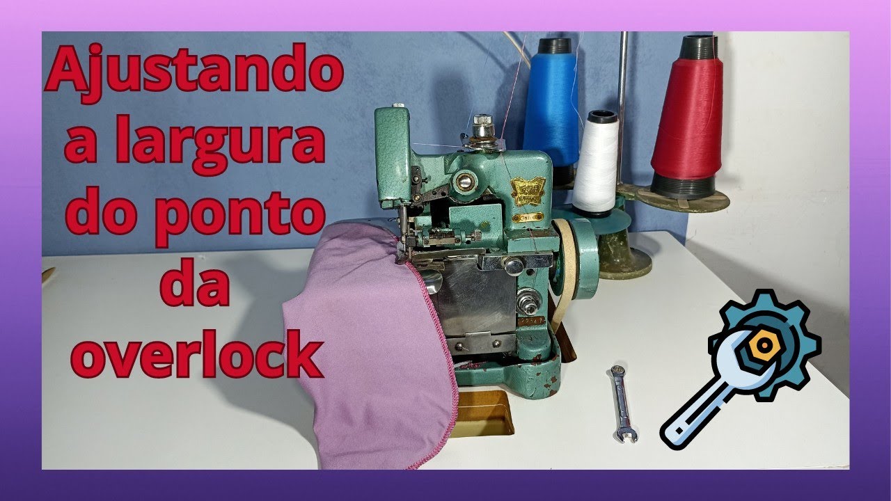REGULAGEM DO PONTO DA OVERLOCK CHINESINHA , COMO DEIXAR O PONTO   MAIS LARGO OU MAIS JUNTO .