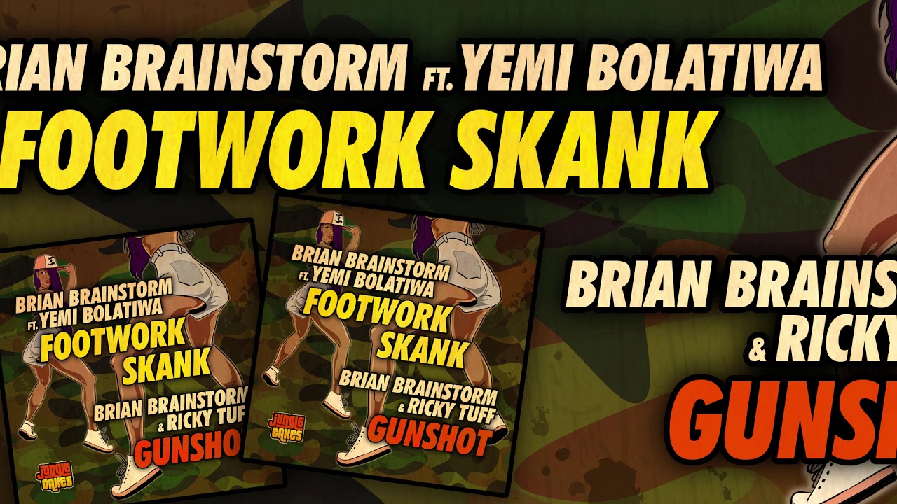 Brain Brainstorm ft Jemi Bolatiwa - Footwork Skank