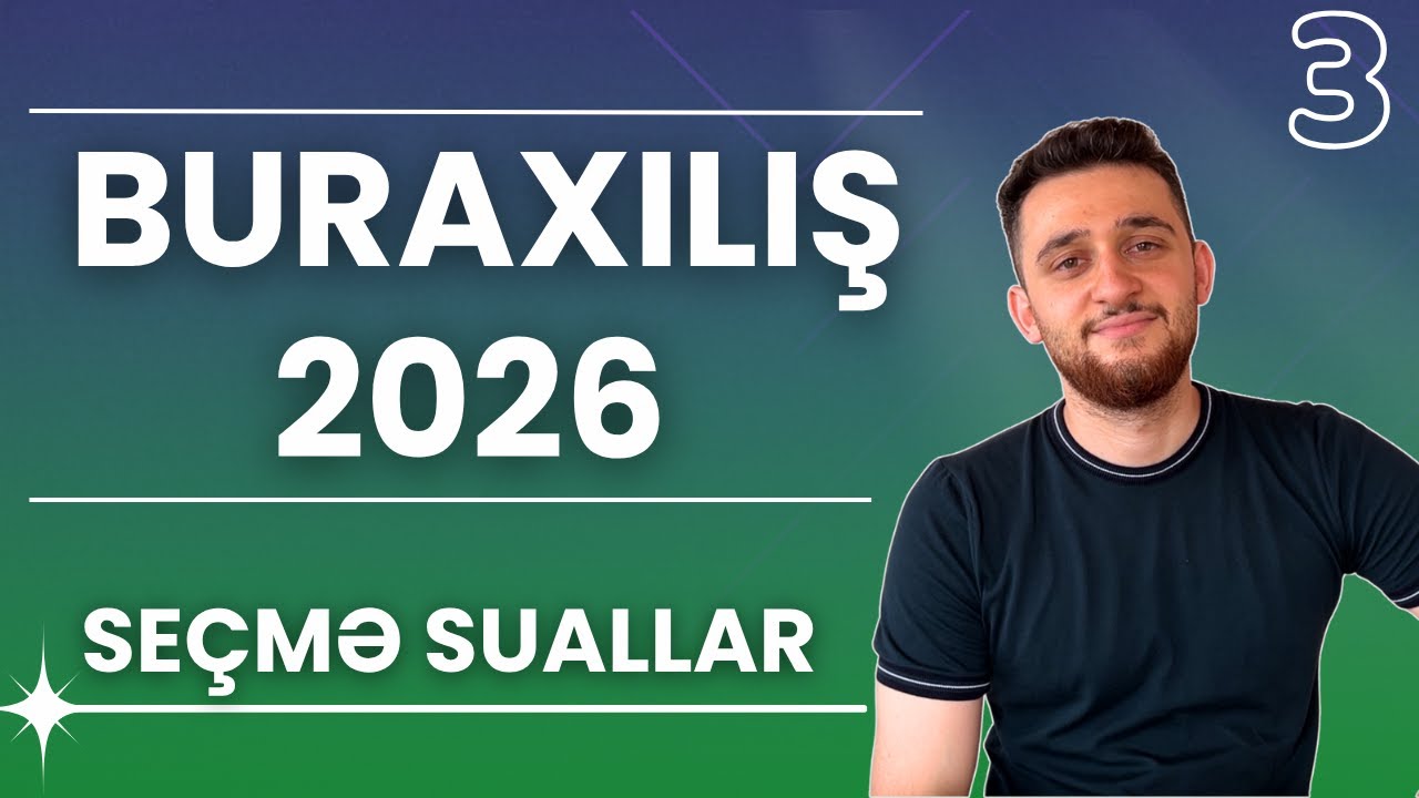 ✅ Buraxılış imtahanı 2026 - Düşə biləcək suallar 3 (Sınaqlar qrupundan seçmələr)