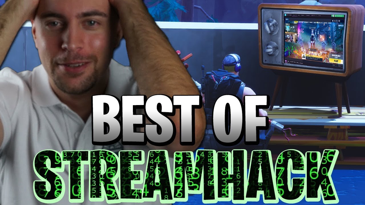 BEST OF SPECIAL STREAMHACK !