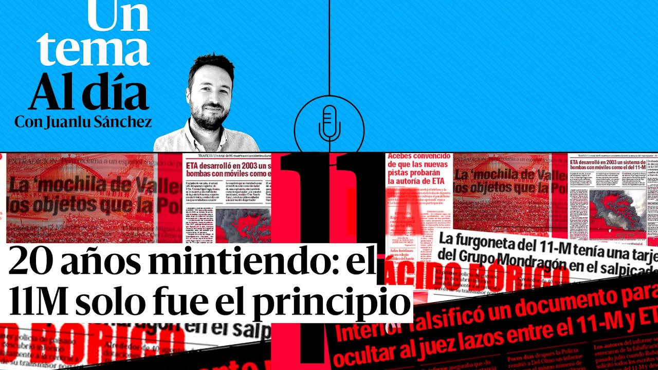 🎙 PODCAST | 20 años mintiendo: el 11M solo fue el principio