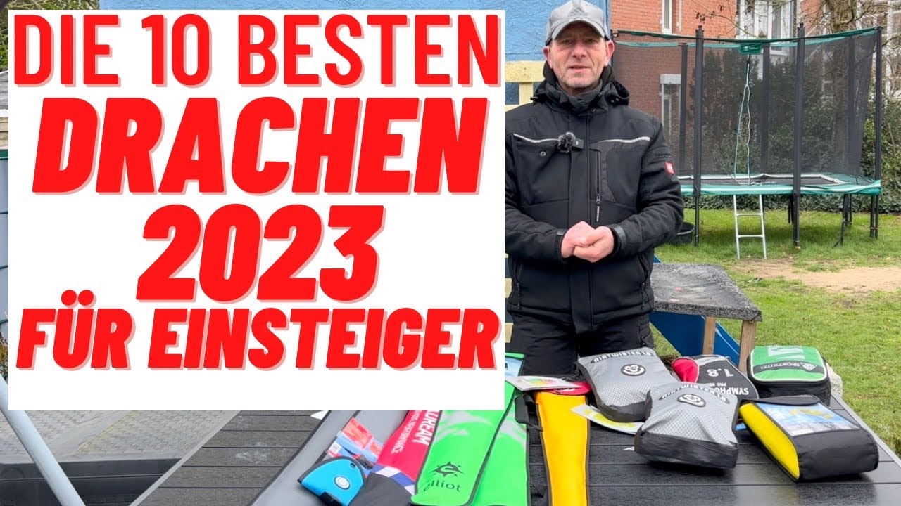 Die besten 10 Drachen und Lenkmatten für Einsteiger 2023