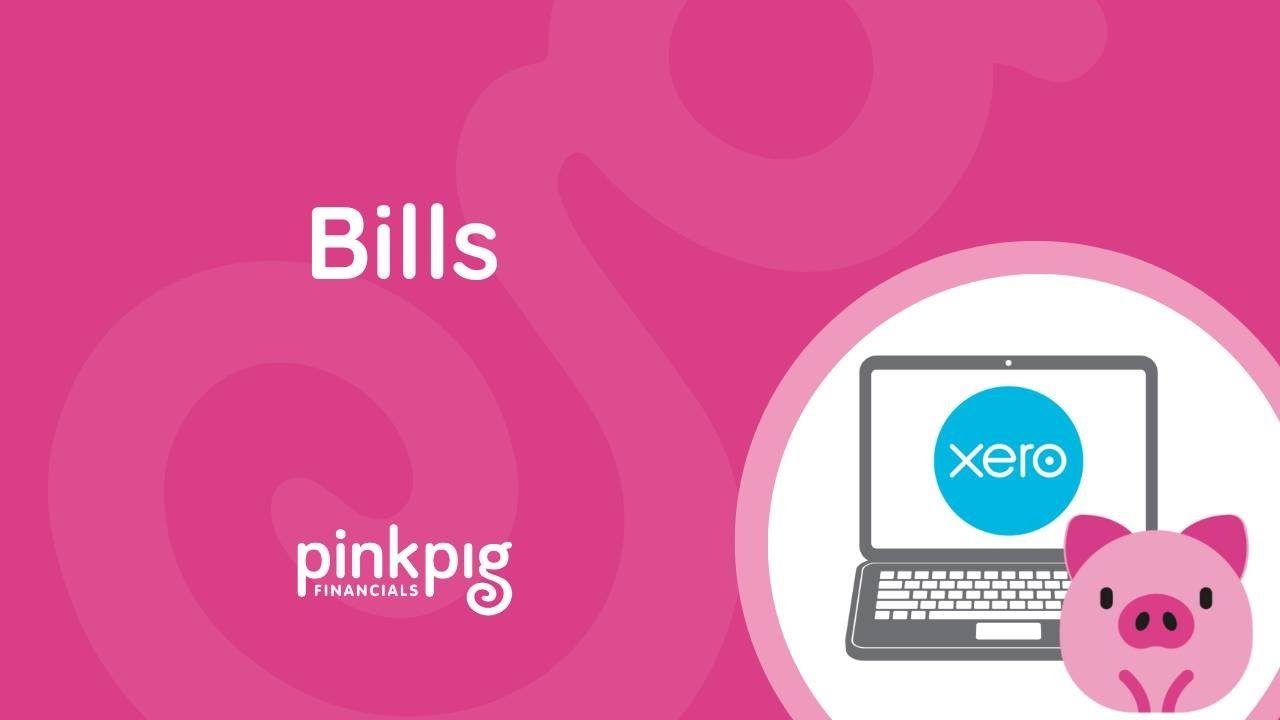 SALES & PURCHASES: Bills | Make Xero Your Hero