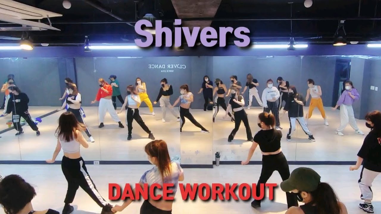 [다이어트댄스] Shivers -Edseeran ㅣdance workoutㅣ다이어트댄스 오전수업(월~금)