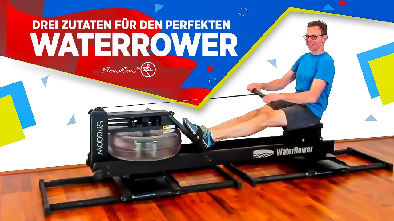 Der perfekte WaterRower: Welche 3 Zutaten du brauchst