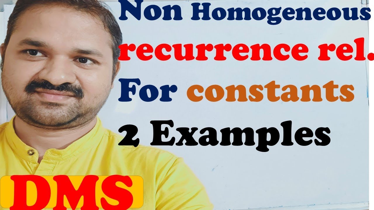 Non homogeneous Recurrence Relations with Constant Coefficients || DMS || DMGT || MFCS
