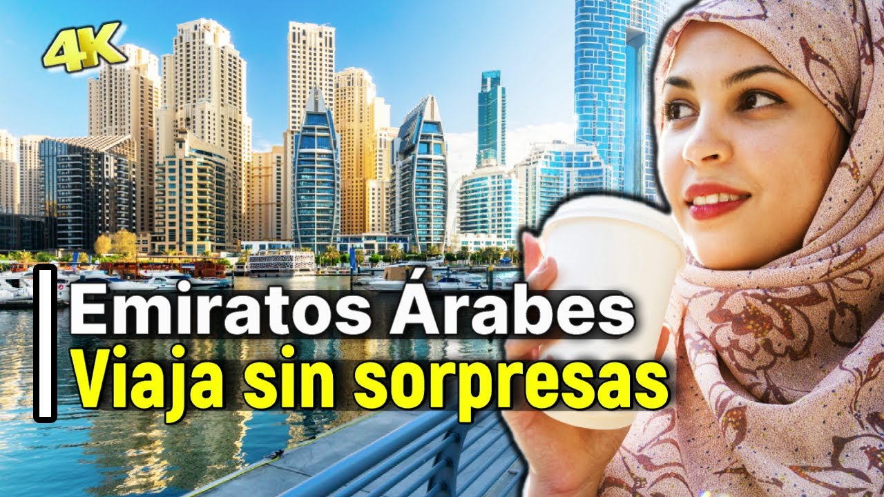 Dub&aacute;i y Abu Dhabi | Consejos para viajar a Emiratos &Aacute;rabes Unidos
