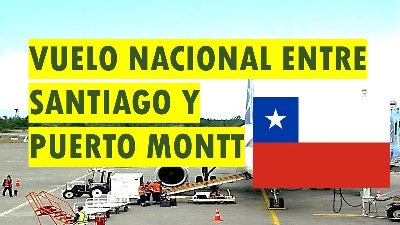 CHILE EN AVIÓN - De Santiago a Puerto Montt 🇨🇱✈️
