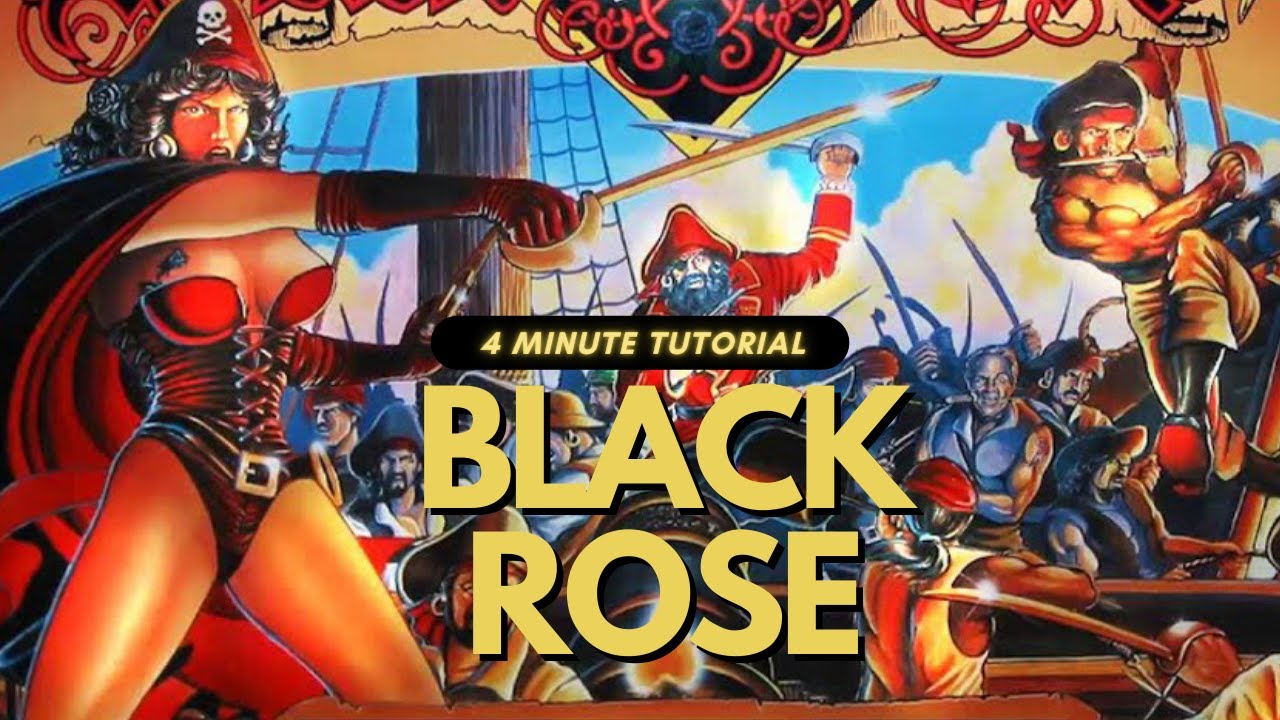 Black Rose Pinball Tutorial