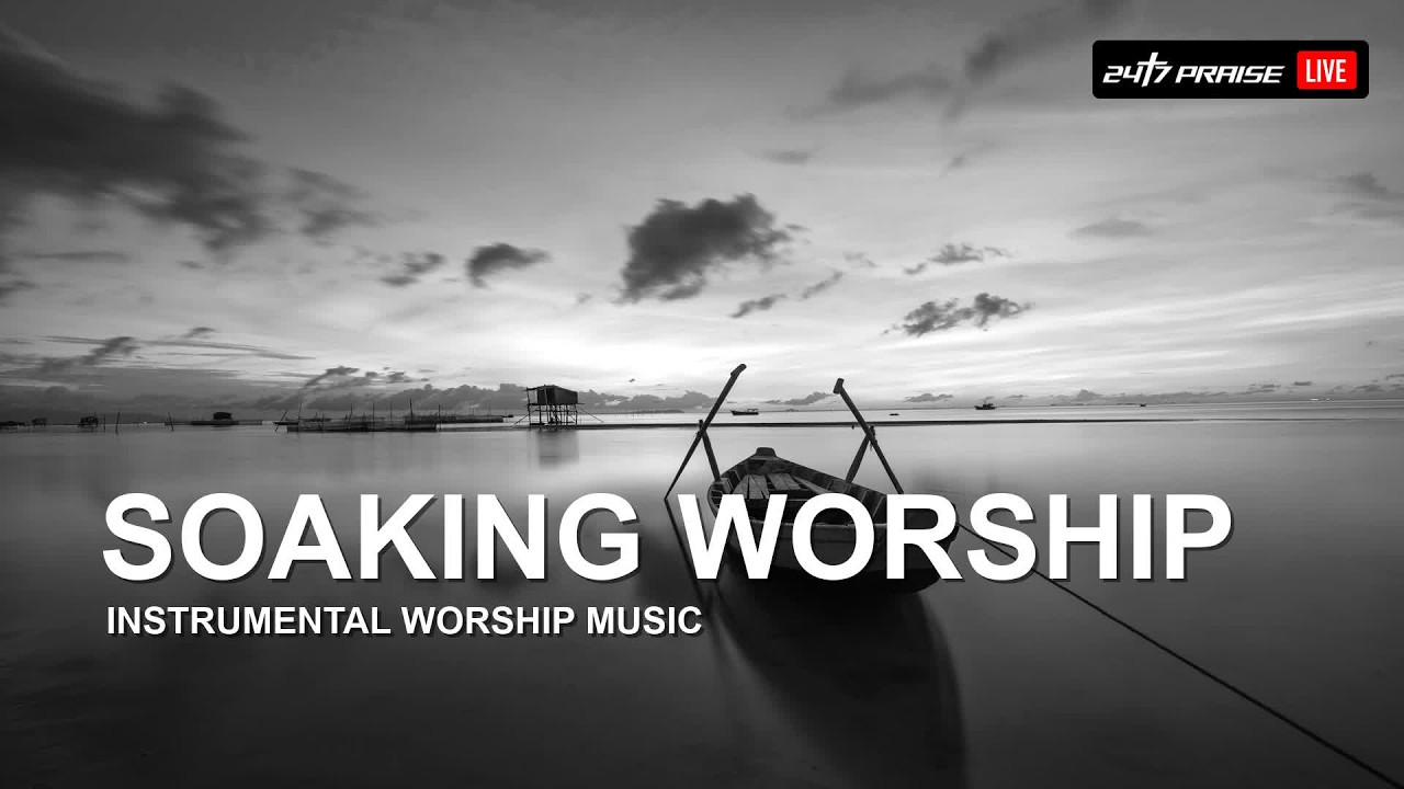 24/7 SOAKING WORSHIP | Instrumental Soaking Music | Soaking Instrumental Worship