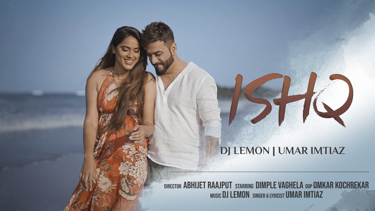 Ishq - DJ Lemon | Umar Imtiaz