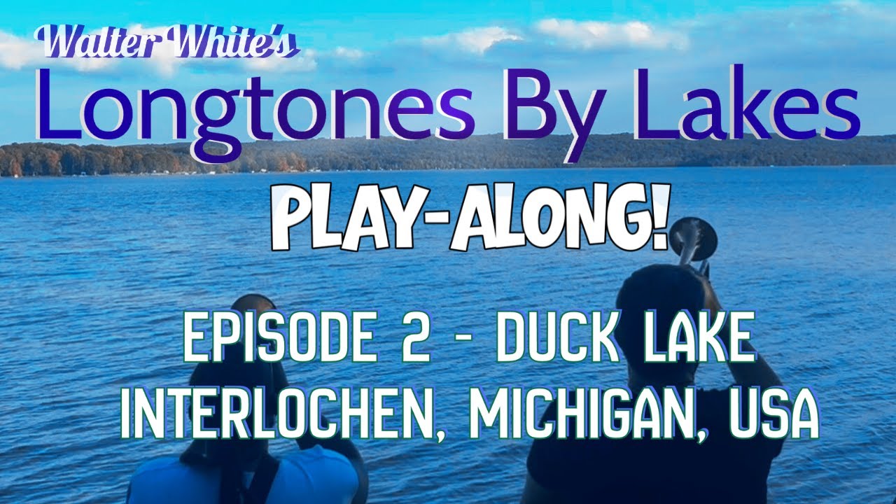 Walter White's Longtones By Lakes - Episode 2 - Duck Lake