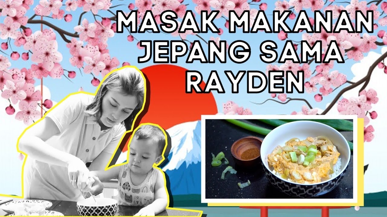 RAYDEN JAGO MASAK LOH! | Resep Oyakodon ala momma Kimberly & Rayden (with subtitles!)
