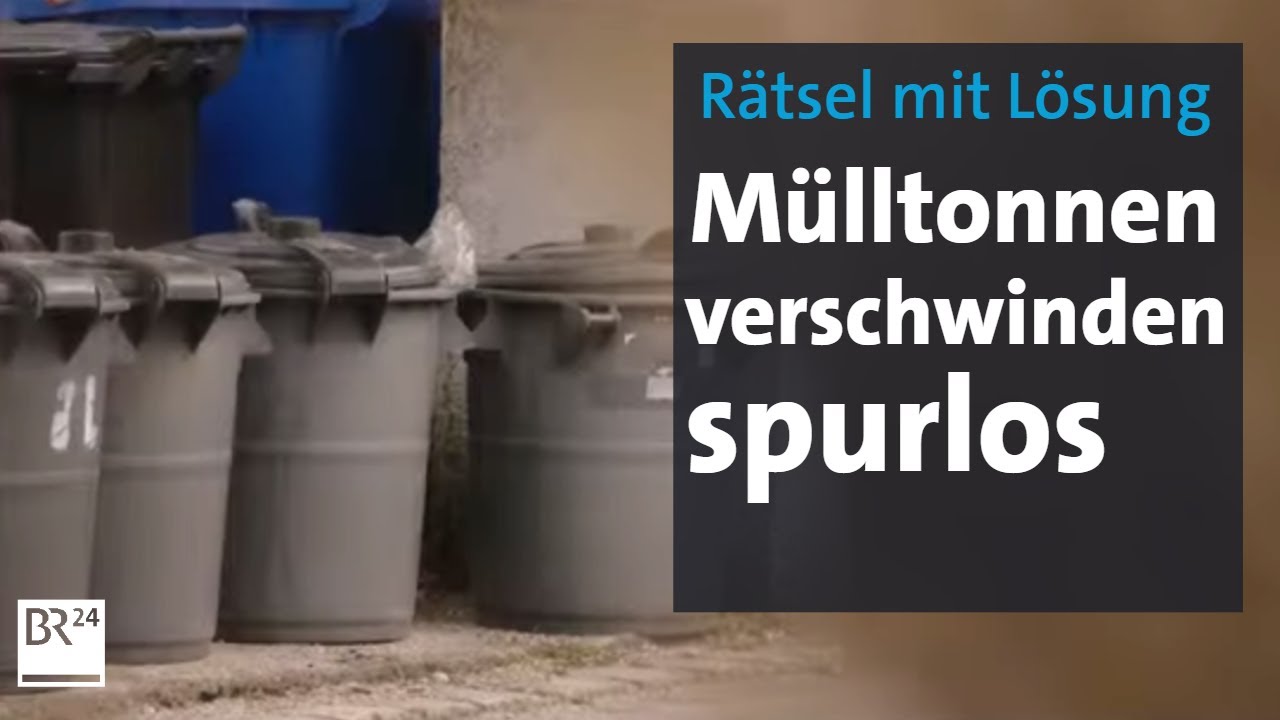 Plötzlich weg: Im oberbayerischen Puchheim verschwinden immer wieder Mülltonnen | Abendschau | BR24