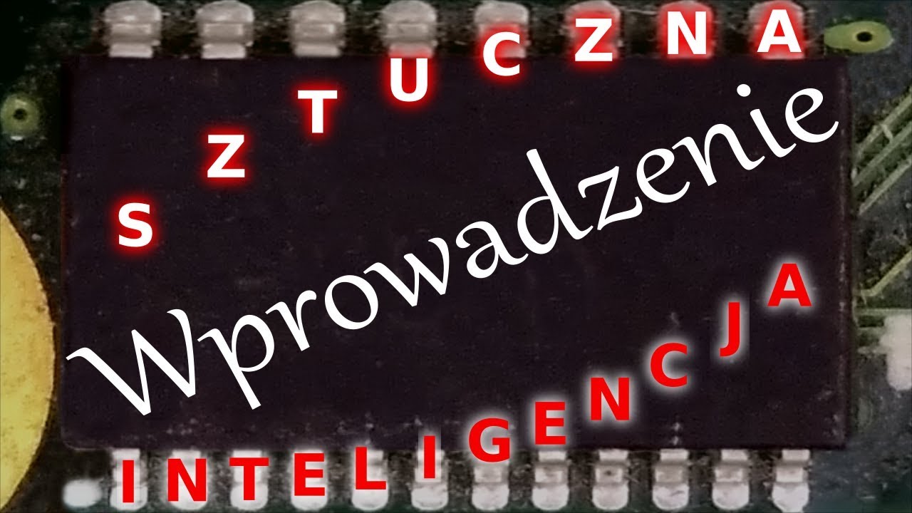 Sztuczna inteligencja – wprowadzenie: definicje, zastosowania, osiągnięcia, historia, przyszłość