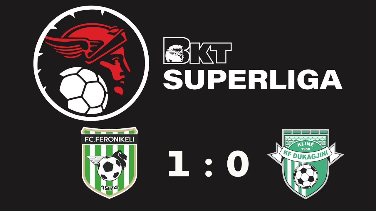 BKT Superliga - Highlights: Feronikeli - Dukagjini (1:0)
