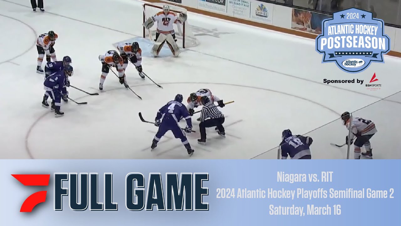 FULL GAME: Niagara vs RIT | Semifinal Game 2 | 2024 Atlantic Hockey Playoffs