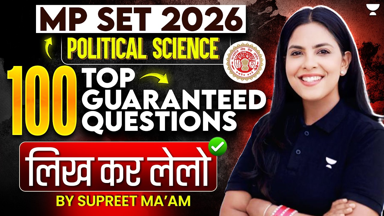 MP SET 2026 Political Science | Top 100 Most Expected Ques | MP SET Political Science PYQ | Supreet