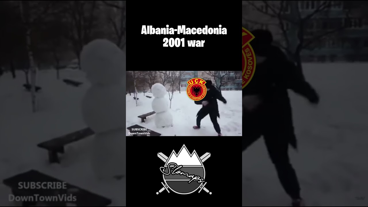 Albania-Macedonia 2001 war be like|#history #war #geography