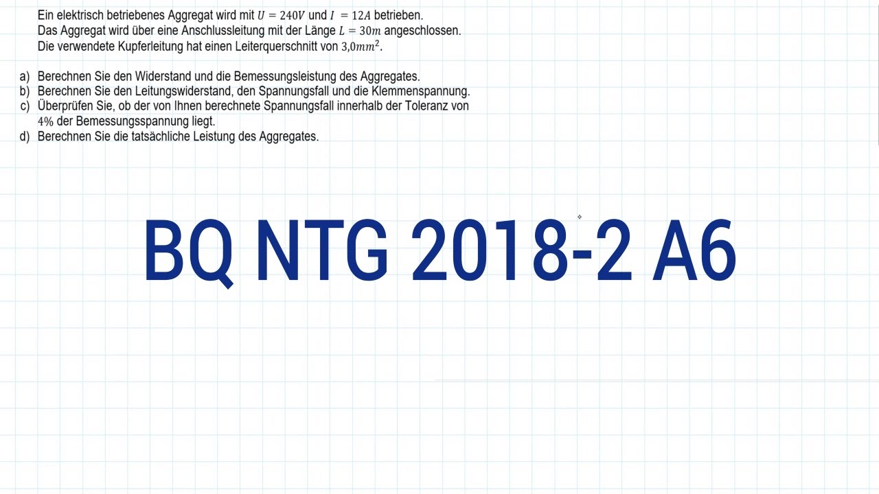 NTG Industriemeister Metall 2018-2 Herbst Aufgabe 6 - Leiterwiderstand, Bemessungsleistung