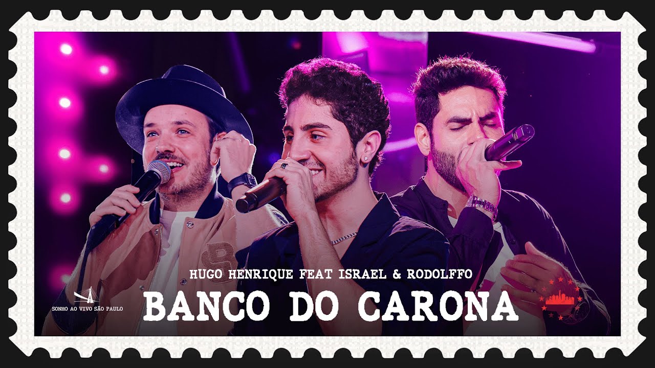 Hugo Henrique e Israel & Rodolffo - Banco do Carona (Ao Vivo)