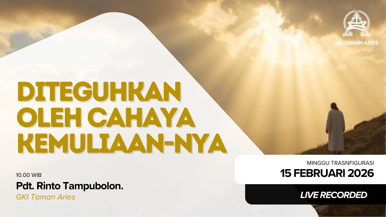 [LIVE RECORDED]KEBAKTIAN II GKI TAMAN ARIES | MINGGU 15 FEBRUARI 2026
