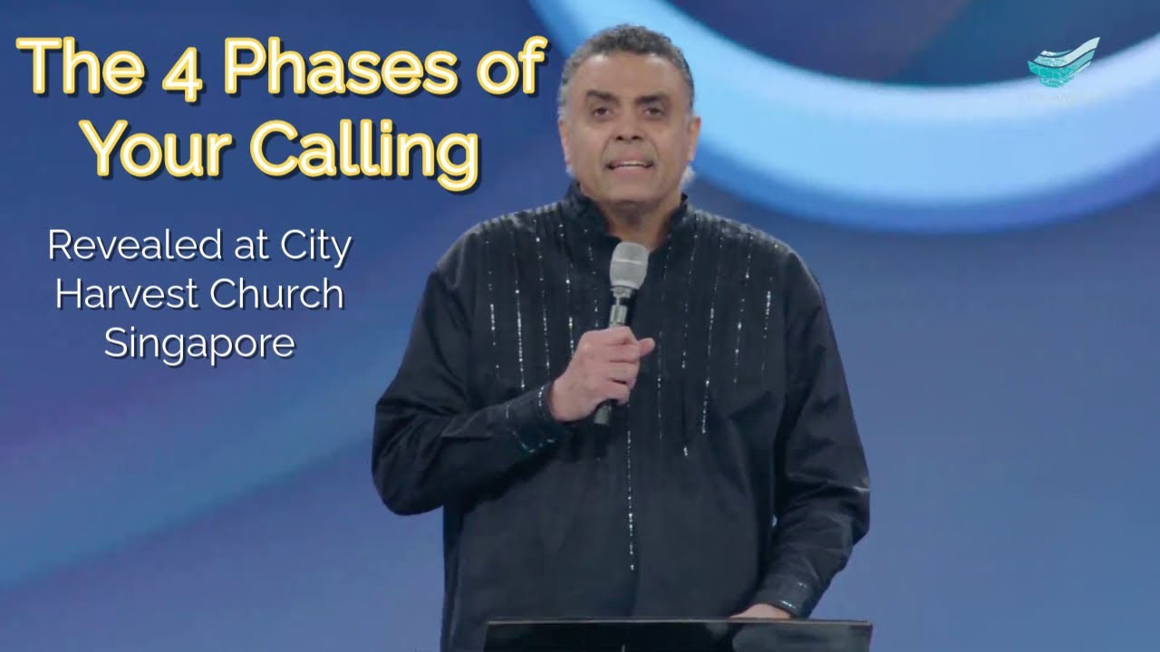 The 4 Phases of Your Calling (Revealed!) |  Bishop Dag Heward-Mills | City Harvest Church Singapore