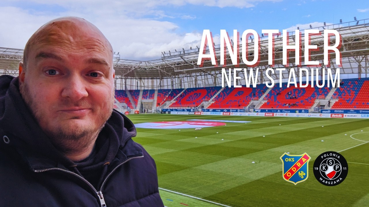 ODRA OPOLE VS. POLONIA WARSZAWA | VISITING THE NEW STADIUM | 1.LIGA