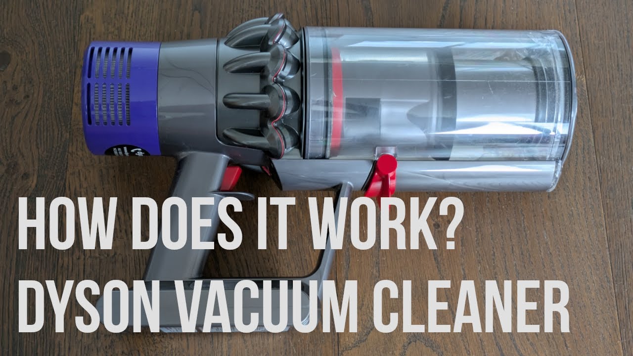 How does a Dyson vacuum cleaner work?