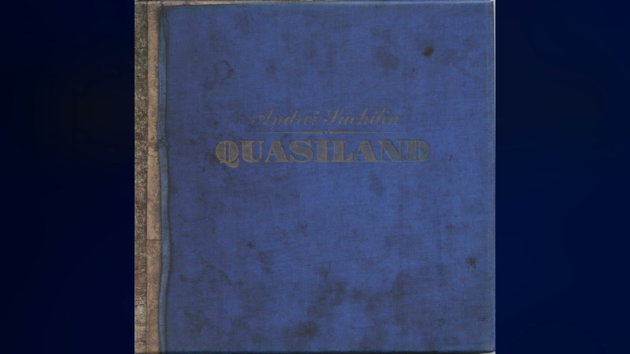 [2003] Andrey Suchilyn - Quasiland [Full Album]