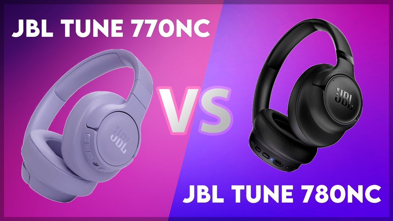 JBL Tune 770NC vs JBL Tune 780NC Technical Comparison