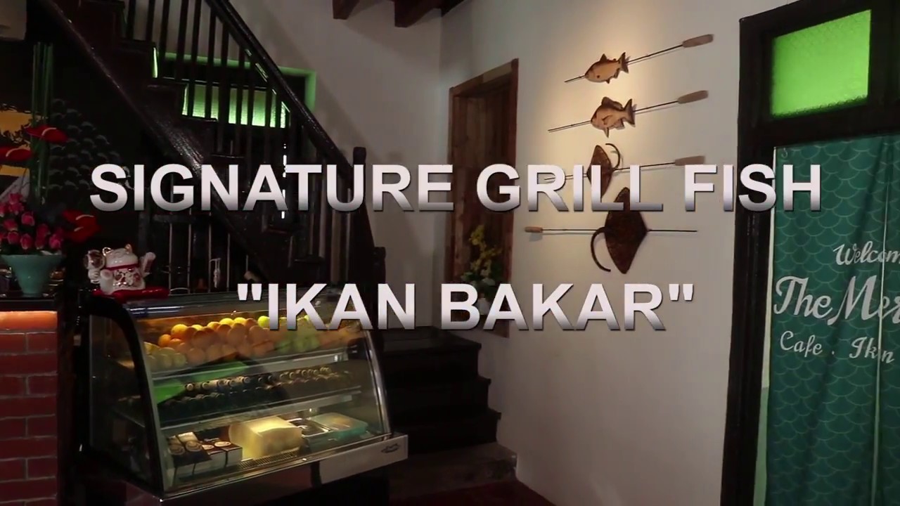 The Best Grill fish @ The Mermaid Cafe.Ikan Bakar
