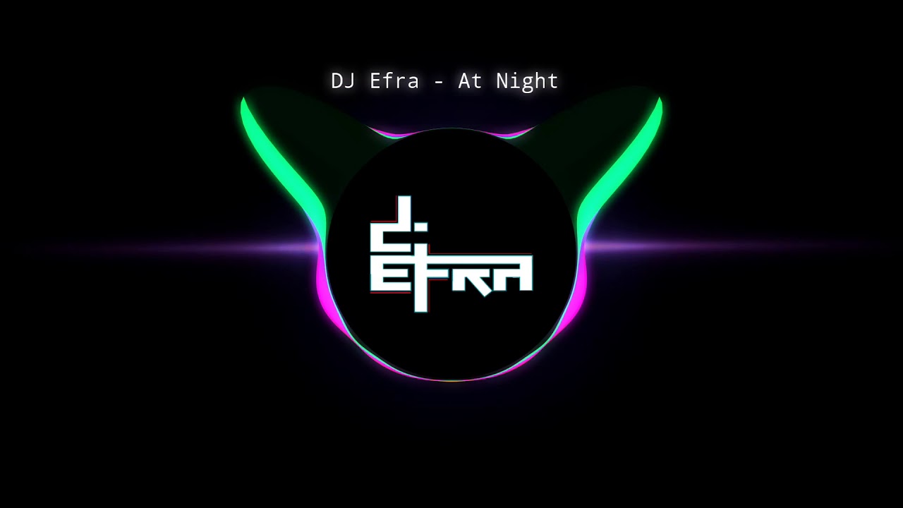 DJ Efra - At Night