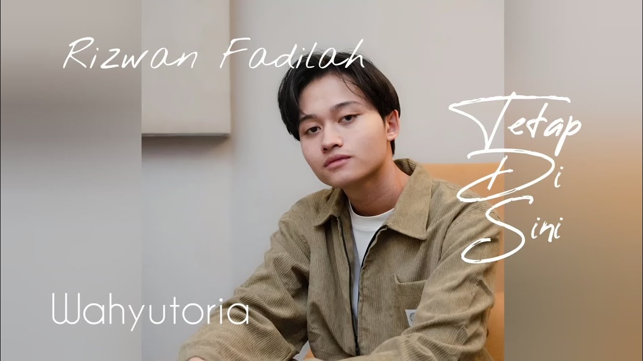 Tetap Di Sini — Wahyutoria (Inspired by Rizwan Fadilah) | Ai Version | Official Audio