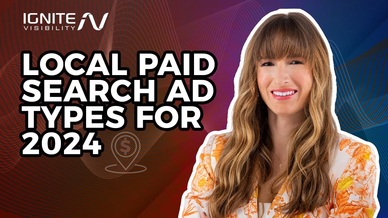 Local Paid Search Ad Types for 2024 - Selecting the Right Media Mix
