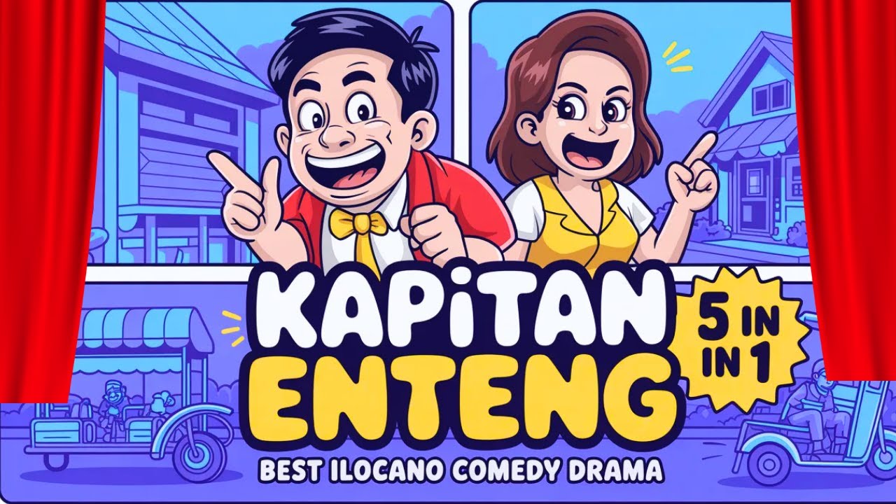 Kasta La Ti Biag! KAPITAN ENTENG 5IN1 #116 | Funny Ilocano Drama | Feb 6, 2026