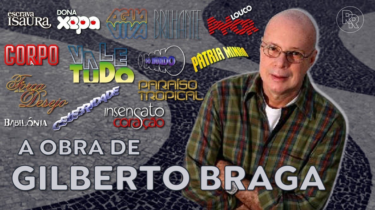 TODAS AS NOVELAS de GILBERTO BRAGA