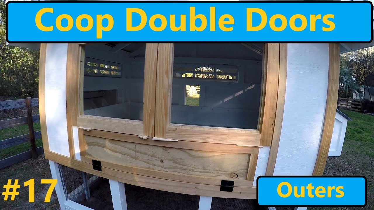 Chicken Coop Build Pt17: Double Doors (Outer)