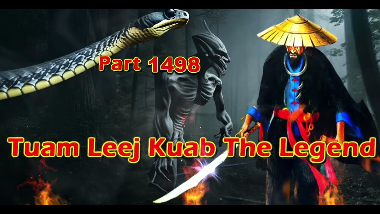 Tuam Leej Kuab The Legend Hmong Warrior  (part 1498)